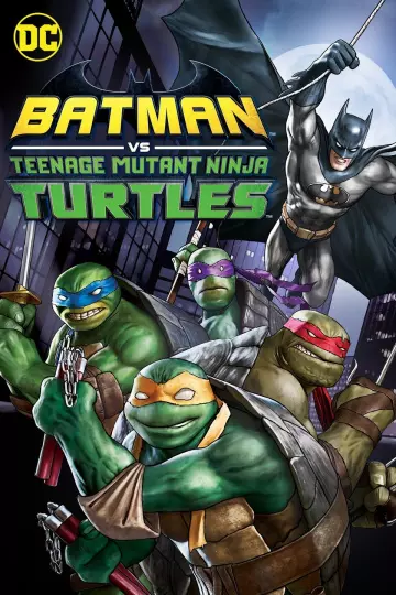 Batman vs. Teenage Mutant Ninja Turtles  [WEB-DL 720p] - FRENCH