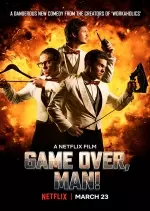 Game Over, Man!  [WEB-DL 720p] - FRENCH