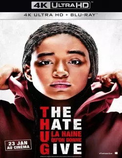 The Hate U Give – La Haine qu'on donne  [BLURAY REMUX 4K] - MULTI (TRUEFRENCH)