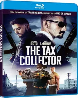 The Tax Collector [BLU-RAY 1080p] - MULTI (TRUEFRENCH)