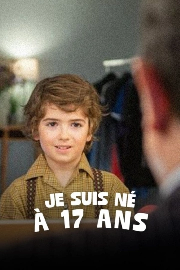 Je suis né à 17 ans  [WEBRIP 720p] - FRENCH