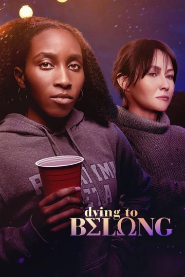 Dying to Belong  [HDRIP] - FRENCH