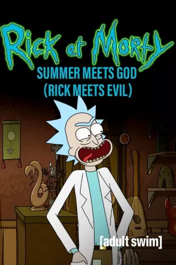 Rick et Morty : Summer rencontre Dieu (Rick rencontre le Mal)  [WEB-DL 1080p] - VOSTFR