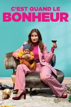 C'est quand le bonheur  [WEB-DL 720p] - FRENCH