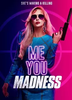 Me You Madness  [WEB-DL 720p] - FRENCH