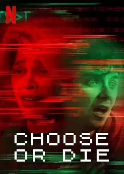 Choose or Die  [HDRIP] - FRENCH