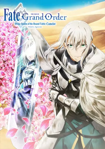 Fate/Grand Order The Movie Divine Realm of the Round Table: Camelot Paladin; Agateram  [WEB-DL 720p] - VOSTFR