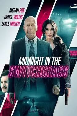 Midnight In The Switchgrass  [BDRIP] - FRENCH