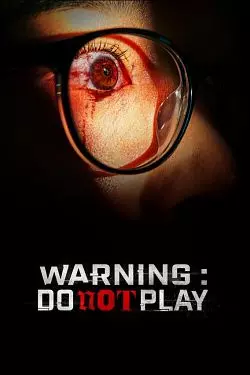 Warning : Do Not Play  [HDRIP] - FRENCH