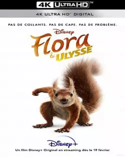 Flora & Ulysse  [WEB-DL 4K] - MULTI (FRENCH)