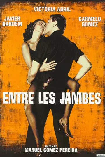 Entre les jambes  [DVDRIP] - FRENCH