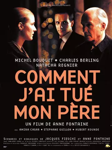 Comment j'ai tué mon père  [DVDRIP] - FRENCH