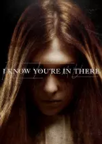 I Know You're in There  [WEB-DL] - VOSTFR