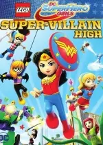 Lego DC Super Hero Girls: Super-Villain High  [WEB-DL 720p] - FRENCH