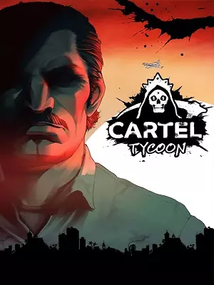 CARTEL TYCOON V1.0.9.4763 + DLC  [PC]