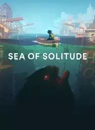 Sea of Solitude  [PC]