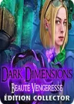 Dark Dimensions - Beauté Vengeresse Édition Collector  [PC]