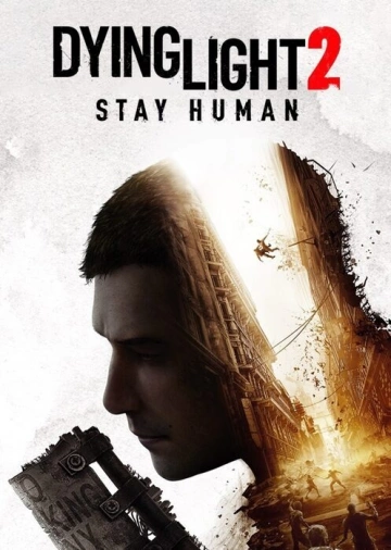 Dying Light 2 Stay Human   v 1.18.0  [PC]