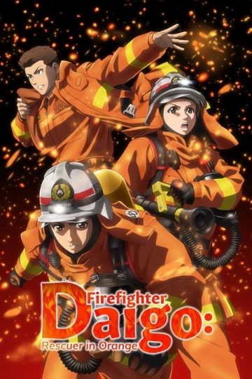 Firefighter Daigo: Rescuer in Orange - vostfr