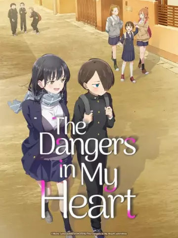 The Dangers in My Heart - vostfr