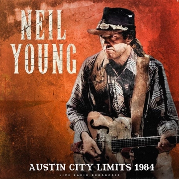 Neil Young - Austin City Limits 1984 (live)  [Albums]