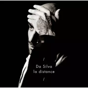 Da Silva - La Distance  [Albums]