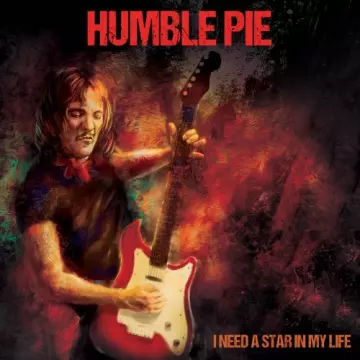 Humble Pie - I Need a Star in My Life  [Albums]