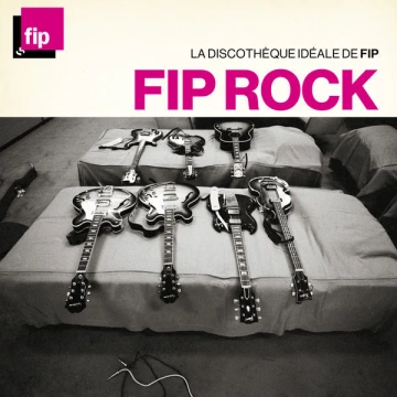 La discothèque idéale FIP : Rock  [Albums]