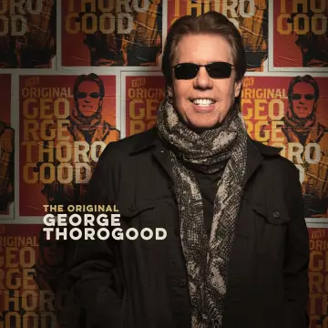 George Thorogood - The Original  [Albums]