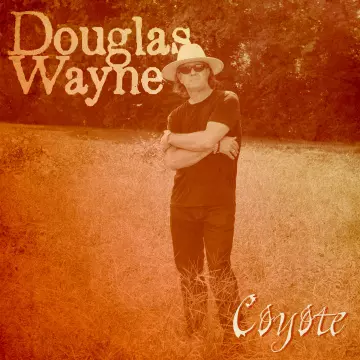 Douglas Wayne - Coyote  [Albums]