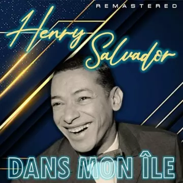 HENRI SALVADOR - Dans mon île (Remastered)  [Albums]