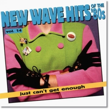 FLAC Just Can't Get Enough - New Wave Hits of the '80s, Vol. 14 (1995) [Albums]