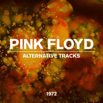 Pink Floyd - Alternative Tracks  [Albums]