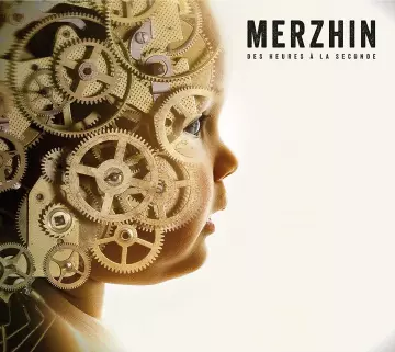 Merzhin - des Heures a la Seconde  [Albums]