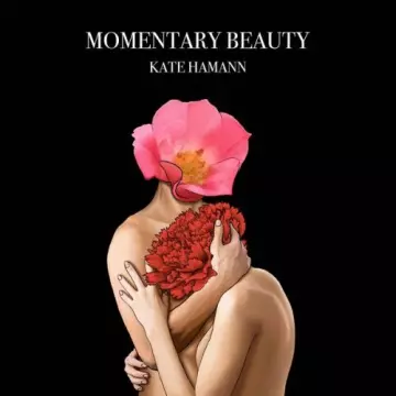 Kate Hamann - Momentary Beauty  [Albums]