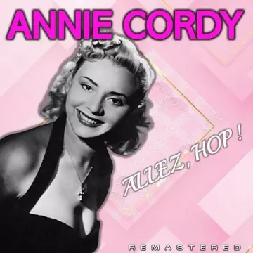 Annie Cordy - Allez, Hop ! (Remastered)  [Albums]