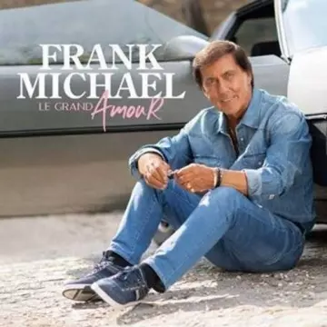 Frank Michael - Le grand amour (Édition Deluxe)  [Albums]