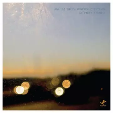 Palm Skin Productions - Other Times  [Albums]