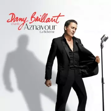 Dany Brillant - Dany Brillant chante Aznavour: La Bohème  [Albums]