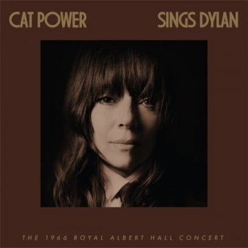 Cat Power - Cat Power Sings Dylan: The 1966 Royal Albert Hall Concert  [Albums]