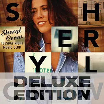 Sheryl Crow - Tuesday Night Music Club (Deluxe Edition)  [Albums]