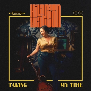 Hilary Watson - Taking My Time  [Albums]