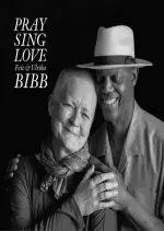 Eric and Ulrika Bibb - Pray Sing Love  [Albums]