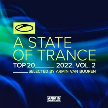 Armin van Buuren - A State Of Trance Top 20 - 2022, Vol. 2 (Selected by Armin van Buuren)  [Albums]