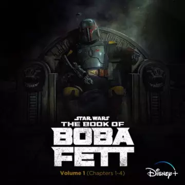 The Book of Boba Fet - Vol. 1 (Chapters 1-4) Joseph Shirley, Ludwig Goransson  [B.O/OST]