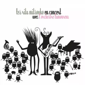 Les Rita Mitsouko - En concert avec l'Orchestre Lamoureux  [Albums]