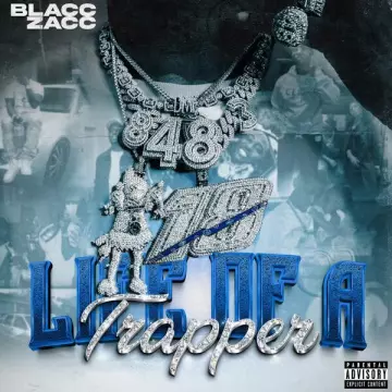 Blacc Zacc - Life of A Trapper  [Albums]