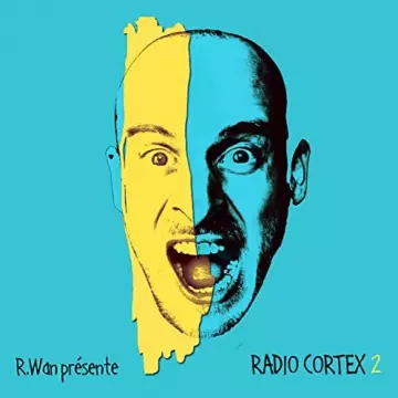 R.Wan - Radio Cortex 2  [Albums]