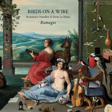 Rosemary Standley Birds On a Wire - Ramages  [Albums]