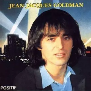 Jean-Jacques Goldman - Positif  [Albums]